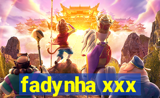 fadynha xxx